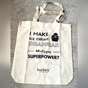 Buckets Ice Cream tote bag I Make Ice Cream Disappear what's your superpower
